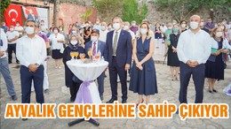 AYVALIK GENÇLERİNE SAHİP ÇIKIYOR