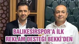 BALIKESİRSPOR’A İLK REKLAM DESTEĞİ BEKKİ’DEN