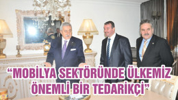 “MOBİLYA SEKTÖRÜNDE ÜLKEMİZ ÖNEMLİ BİR TEDARİKÇİ”