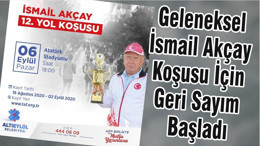 Geleneksel İsmail Akçay Koşusu İçin Geri Sayım Başladı