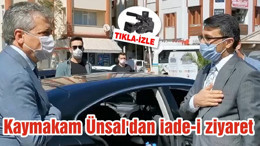 Kaymakam Ünsal'dan iade-i ziyaret