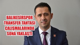 BALIKESİRSPOR TRANSFER TAHTASI ÇALIŞMALARINDA SONA YAKLAŞTI