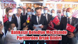 Balıkesir Belediye Meclisinde Partilerden Ortak Bildiri