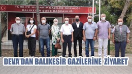 DEVA’DAN BALIKESİR GAZİLERİNE ZİYARET