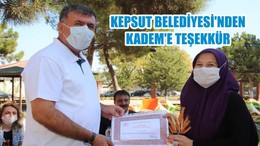 KEPSUT BELEDİYESİ’NDEN KADEM’E TEŞEKKÜR