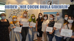 OBİDEV: “HER ÇOCUK OKULA GİDEBİLİR”
