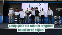 Şampiyona’nın Tanıtım Programı Balıkesir'de Yapıldı