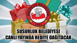 SUSURLUK BELEDİYESİ CANLI YAYINDA HEDİYE DAĞITACAK