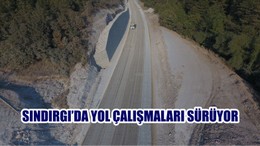 SINDIRGI’DA YOL ÇALIŞMALARI SÜRÜYOR