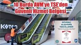 10 Burda AVM’ye TSE’den Güvenli Hizmet Belgesi