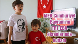 MEB Cumhuriyet Bayramı'nı TRT EBA ekranlarında kutladı