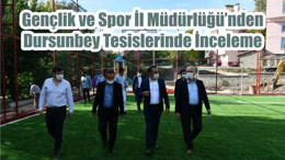 Gençlik ve Spor İl Müdürlüğü’nden Dursunbey Tesislerinde İnceleme