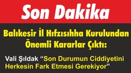 Balıkesir İl Hıfzısıhha Kurulundan Önemli Kararlar Çıktı
