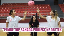 "PEMBE TOP SAHADA PROJESİ"NE DESTEK