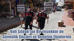 Vali Şıldak’tan Bir Teşekkür de Güvenlik Güçleri ve Denetim Ekiplerine