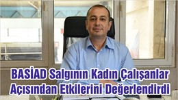 BASİAD Salgının Kadın Çalışanlar Açısından Etkilerini Değerlendirdi