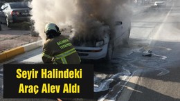 Seyir Halindeki Araç Alev Aldı