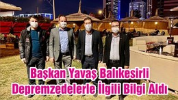 Başkan Yavaş Balıkesirli Depremzedelerle İlgili Bilgi Aldı
