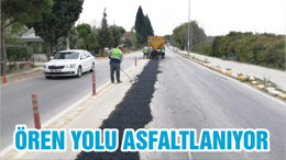 ÖREN YOLU ASFALTLANIYOR
