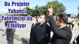 Bu Projeler Yabancı Yatırımcıyı da Etkiliyor