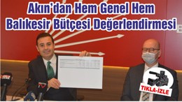 Akın’dan Hem Genel Hem Balıkesir Bütçesi Değerlendirmesi