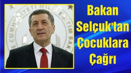 Bakan Selçuk'tan Çocuklara Çağrı