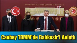 Milletvekili Canbey TBMM’de Balıkesir’i Anlattı
