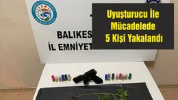Uyuşturucu İle Mücadelede 5 Kişi Yakalandı
