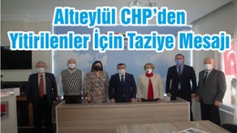 Altıeylül CHP’den Yitirilenler İçin Taziye Mesajı