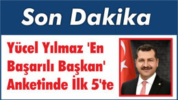 Yücel Yılmaz ‘En Başarılı Başkan’ Anketinde İlk 5’te