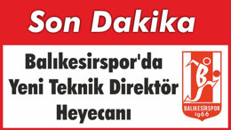 Balıkesirspor'da Yeni Teknik Direktör Heyecanı