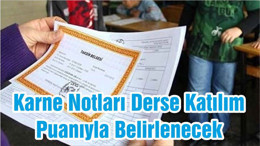 Karne Notları Derse Katılım Puanıyla Belirlenecek