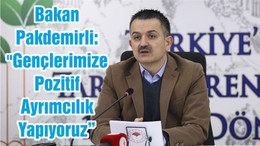 Bakan Pakdemirli: "Gençlerimize Pozitif Ayrımcılık Yapıyoruz"