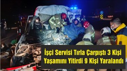 İşçi Servisi Tırla Çarpıştı 3 Kişi Yaşamını Yitirdi 9 Kişi Yaralandı