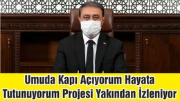Umuda Kapı Açıyorum Hayata Tutunuyorum Projesi Yakından İzleniyor