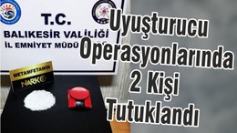 Uyuşturucu Operasyonlarında 2 Kişi Tutuklandı