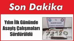 Yılın İlk Gününde Asayiş Çalışmaları Sürdürüldü