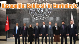 Kasapoğlu: Balıkesir’in Emrindeyiz