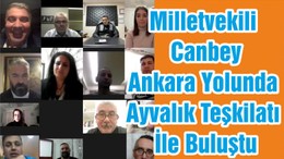 Milletvekili Canbey Ankara Yolunda Ayvalık Teşkilatı İle Buluştu