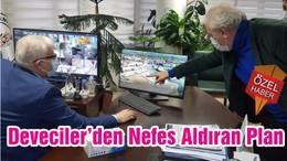 Deveciler’den Nefes Aldıran Plan