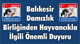 Balıkesir Damızlık Birliği’nden Hayvancıkla İlgili Önemli Duyuru