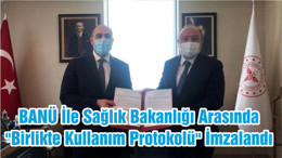 BANÜ İle Sağlık Bakanlığı Arasında "Birlikte Kullanım Protokolü" İmzalandı