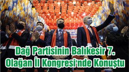 Dağ Partisinin Balıkesir 7. Olağan İl Kongresi'nde Konuştu
