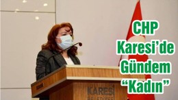 CHP Karesi’de Gündem “Kadın”