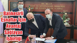 Balıkesirli Esnaflar İçin Avantaj Sağlayan İşbirliği