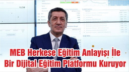 MEB Herkese Eğitim Anlayışı İle Bir Dijital Eğitim Platformu Kuruyor