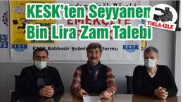 KESK’ten Seyyanen Bin Lira Zam Talebi