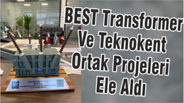 BEST Transformer Ve Teknokent Ortak Projeleri Ele Aldı