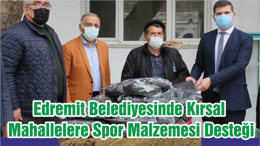 Edremit Belediyesinde Kırsal Mahallelere Spor Malzemesi Desteği