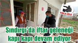 Sındırgı'da iftar geleneği kapı kapı devam ediyor